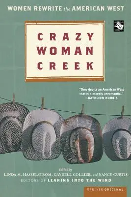 Crazy Woman Creek : Les femmes réécrivent l'Ouest américain - Crazy Woman Creek: Women Rewrite the American West