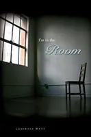 Je suis dans la pièce - I'm in the Room