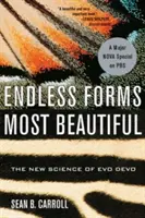 Les formes infinies les plus belles : La nouvelle science de l'Evo Devo - Endless Forms Most Beautiful: The New Science of Evo Devo