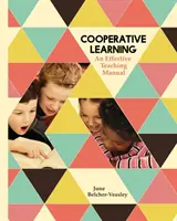 L'apprentissage coopératif : Un manuel d'enseignement efficace - Cooperative Learning: An Effective Teaching Manual