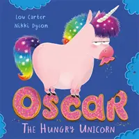 Oscar la licorne affamée - Oscar the Hungry Unicorn