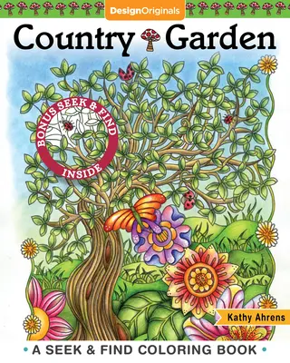 Livre de coloriage sur les jardins de campagne : Un livre de coloriage à chercher et à trouver - Country Garden Coloring Book: A Seek & Find Coloring Book