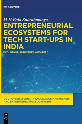 Écosystèmes entrepreneuriaux pour les start-ups technologiques en Inde - Entrepreneurial Ecosystems for Tech Start-ups in India