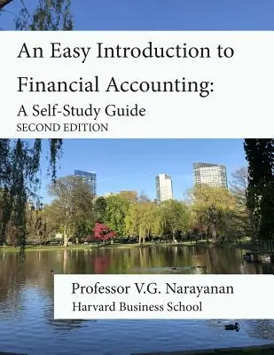 Une introduction facile à la comptabilité financière : Un guide d'auto-apprentissage - An Easy Introduction to Financial Accounting: A Self-Study Guide