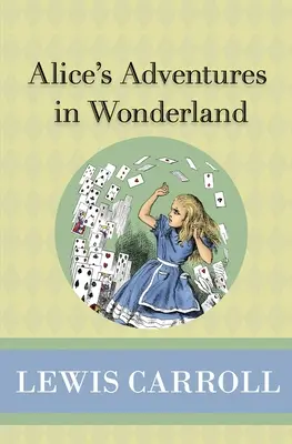 Les aventures d'Alice au pays des merveilles - Alice's Adventures in Wonderland