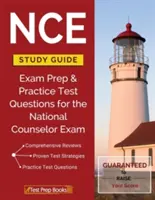 Guide d'étude des RCE : Préparation à l'examen et questions d'entraînement pour l'examen de conseiller national - NCE Study Guide: Exam Prep & Practice Test Questions for the National Counselor Exam