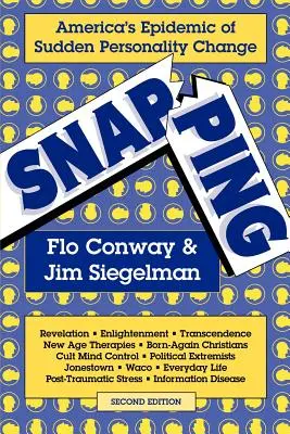 La crise de nerfs : L'épidémie américaine de changement soudain de personnalité, 2e éd. - Snapping: America's Epidemic of Sudden Personality Change, 2nd Ed.