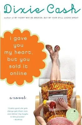 Je t'ai donné mon cœur, mais tu l'as vendu en ligne - I Gave You My Heart, But You Sold It Online