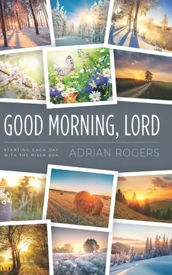 Bonjour, Seigneur : Commencer chaque journée avec le Fils ressuscité - Good Morning, Lord: Starting Each Day with the Risen Son