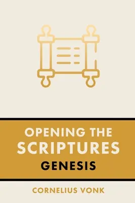 Ouvrir les Ecritures : Genèse - Opening the Scriptures: Genesis