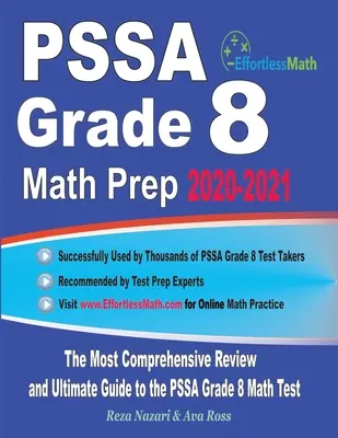 PSSA Grade 8 Math Prep 2020-2021 : The Most Comprehensive Review and Ultimate Guide to the PSSA Grade 8 Math Test 2020-2021 : The Most Comprehensive Review and Ultimate Guide to the PSSA Grade 8 Math Test - PSSA Grade 8 Math Prep 2020-2021: The Most Comprehensive Review and Ultimate Guide to the PSSA Grade 8 Math Test