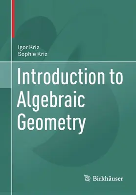 Introduction à la géométrie algébrique - Introduction to Algebraic Geometry