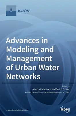 Avancées dans la modélisation et la gestion des réseaux d'eau urbains - Advances in Modeling and Management of Urban Water Networks