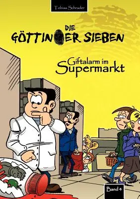 Die Gttinger Sieben : Giftalarm im Supermarkt - Die Gttinger Sieben: Giftalarm im Supermarkt