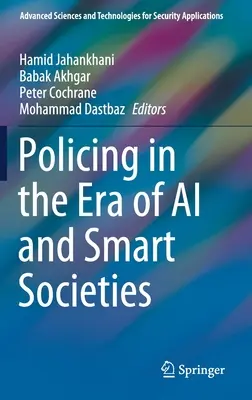 La police à l'ère de l'IA et des sociétés intelligentes - Policing in the Era of AI and Smart Societies