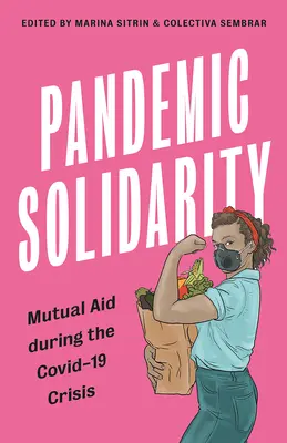 Solidarité pandémique : L'entraide lors de la crise du Covid-19 - Pandemic Solidarity: Mutual Aid during the Covid-19 Crisis