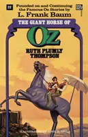 Le cheval géant d'Oz (Les livres merveilleux d'Oz, no 22) - Giant Horse of Oz (the Wonderful Oz Books, #22)