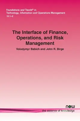 L'interface entre la finance, les opérations et la gestion des risques - The Interface of Finance, Operations, and Risk Management