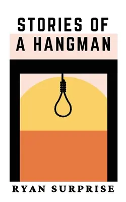 Histoires d'un pendu - Stories of a Hangman