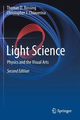 Science de la lumière : Physique et arts visuels - Light Science: Physics and the Visual Arts