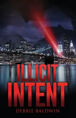 Intention illicite - Illicit Intent