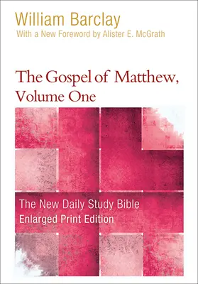 L'Évangile de Matthieu, Volume 1 (version agrandie) - The Gospel of Matthew, Volume 1 (Enlarged Print)