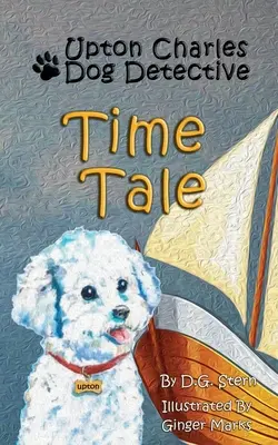 L'histoire du temps : Upton Charles-Dog Detective - Time Tale: Upton Charles-Dog Detective