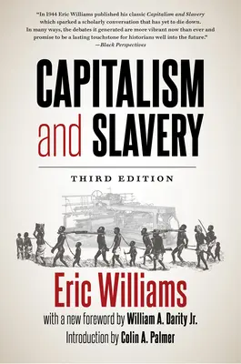 Capitalisme et esclavage, troisième édition - Capitalism and Slavery, Third Edition