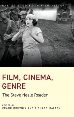 Film, cinéma, genre : Le livre de Steve Neale - Film, Cinema, Genre: The Steve Neale Reader