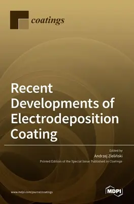 Développements récents en matière de revêtement par électrodéposition - Recent Developments of Electrodeposition Coating