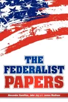 Le Fédéraliste - The Federalist Papers