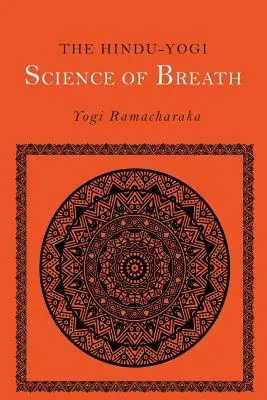 La science hindouiste du souffle - The Hindu-Yogi Science of Breath