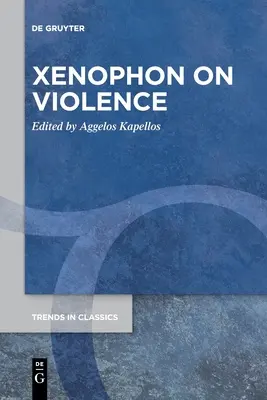 Xénophon sur la violence - Xenophon on Violence