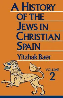 Histoire des Juifs dans l'Espagne chrétienne - A History of the Jews in Christian Spain