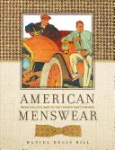 La mode masculine américaine : De la guerre civile au XXIe siècle - American Menswear: From the Civil War to the Twenty-First Century