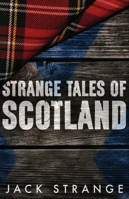 Histoires étranges d'Écosse - Strange Tales of Scotland