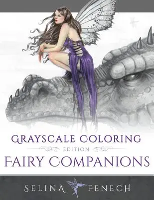 Compagnons des fées - Édition à colorier en niveaux de gris - Fairy Companions - Grayscale Coloring Edition