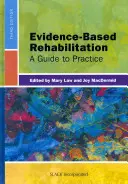 Réadaptation fondée sur des données probantes : Un guide pour la pratique - Evidence-Based Rehabilitation: A Guide to Practice