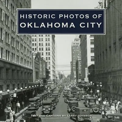 Photos historiques d'Oklahoma City - Historic Photos of Oklahoma City