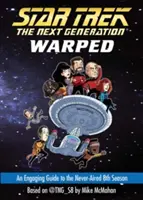 Warped : Un guide captivant de la 8e saison jamais diffusée - Warped: An Engaging Guide to the Never-Aired 8th Season