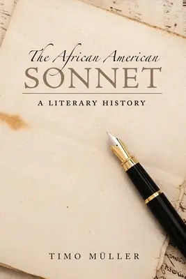 Le sonnet afro-américain : Une histoire littéraire - African American Sonnet: A Literary History