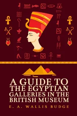 Guide des galeries égyptiennes - A Guide to the Egyptian Galleries