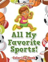 Tous mes sports préférés ! Livre à colorier - All My Favorite Sports! Coloring Book