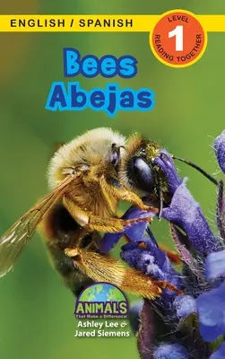 Bees / Abejas : Bilingual (English / Spanish) (Ingls / Espaol) Animals That Make a Difference ! (Lecteurs engagés, niveau 1) - Bees / Abejas: Bilingual (English / Spanish) (Ingls / Espaol) Animals That Make a Difference! (Engaging Readers, Level 1)