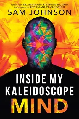 Dans mon esprit kaléidoscopique - Inside My Kaleidoscope Mind