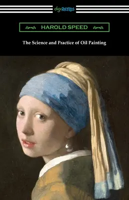 La science et la pratique de la peinture à l'huile - The Science and Practice of Oil Painting