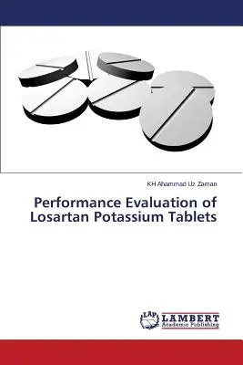 Évaluation de la performance des comprimés de losartan potassique - Performance Evaluation of Losartan Potassium Tablets