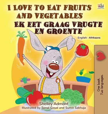 J'aime manger des fruits et des légumes (livre bilingue anglais-afrikaans pour les enfants) - I Love to Eat Fruits and Vegetables (English Afrikaans Bilingual Book for Kids)