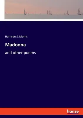 Madonna : et autres poèmes - Madonna: and other poems