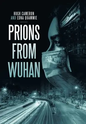 Les prions de Wuhan - Prions from Wuhan